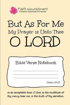 Book cover for But as for Me My Prayer Is Unto Thee O Lord