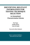 Book cover for Identifying Relevant Information for Testing Technique Selection