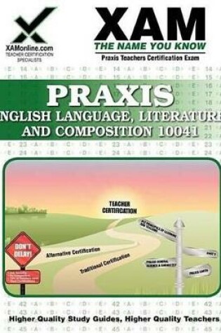 Cover of Praxis English Language, Literature, and Composition 10041