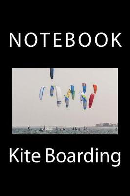 Book cover for Kite Boarding Notebook