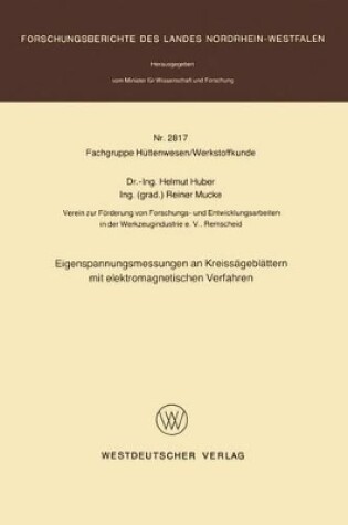 Cover of Eigenspannungsmessungen an Kreisseagebleattern Mit Elektromagnetischen Verfahren