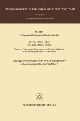 Cover of Eigenspannungsmessungen an Kreisseagebleattern Mit Elektromagnetischen Verfahren