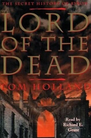 Cover of Lord of the Dead the Secret History of Byron