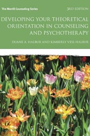 Cover of Developing Your Theoretical Orientation in Counseling and Psychotherapy (Subscription)