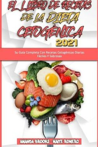 Cover of El Libro De Recetas De La Dieta Cetogenica 2021