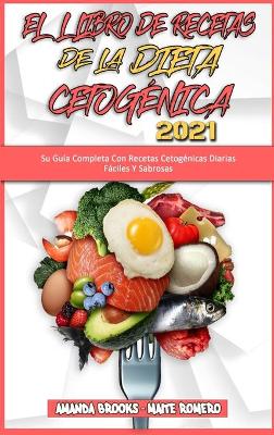 Book cover for El Libro De Recetas De La Dieta Cetogenica 2021