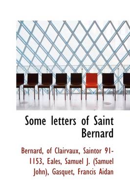 Book cover for Some Letters of Saint Bernard