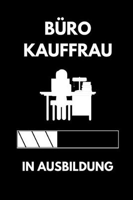 Book cover for Buro Kauffrau in Ausbildung