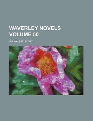 Book cover for Waverley Novels Volume 50