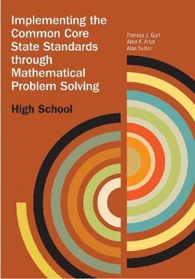 Book cover for Implementing the Common Core State Standards Through Mathematical Problem Solving