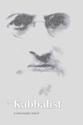 Cover of Kabbalist: a Cinematic Novel****************