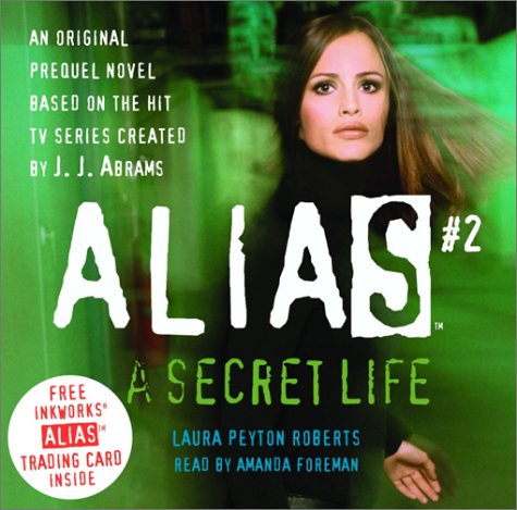 Book cover for CD: Alias Prequel #2: a Secret Lif