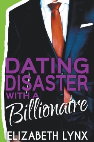 Cover of Dating Disaster with a Billionaire