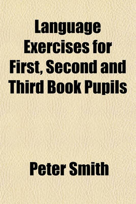 Book cover for Language Exercises for First, Second and Third Book Pupils