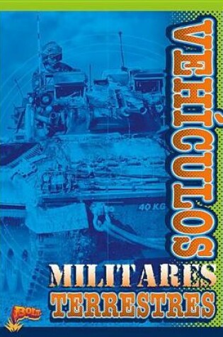 Cover of Veh�culos Militares Terrestres