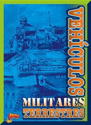 Cover of Veh�culos Militares Terrestres