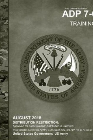Cover of Army Doctrine Publication ADP 7-0 Training August 2018