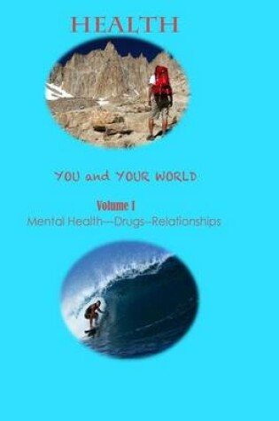 Cover of Health--You and Your World Volume I Brief Edition