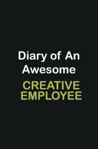 Cover of Diary of an awesome Creative employee