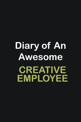 Book cover for Diary of an awesome Creative employee