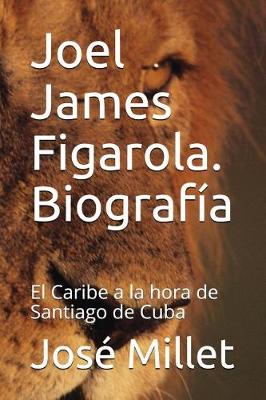 Book cover for Joel James Figarola. Biograf