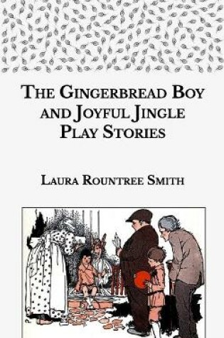 Cover of The Gingerbread Boy and Joyful Jingle Play Stories