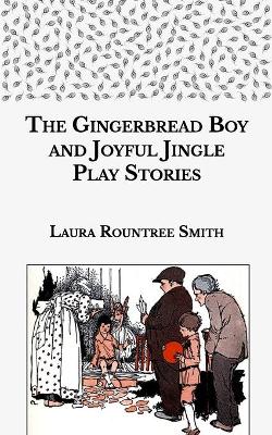 Book cover for The Gingerbread Boy and Joyful Jingle Play Stories