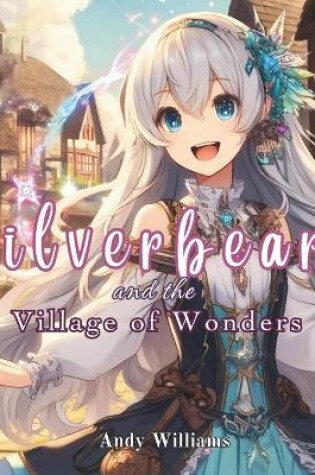 Cover of Silverbeard and the Village of Wonders