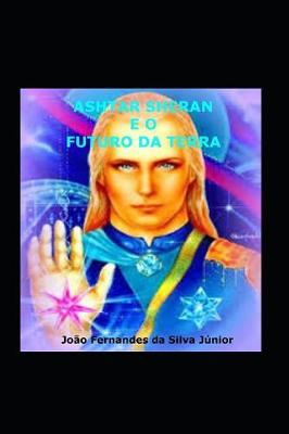 Book cover for Ashtar Sheran E O Futuro Da Terra