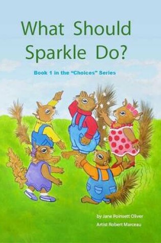 Cover of What Should Sparkle Do?