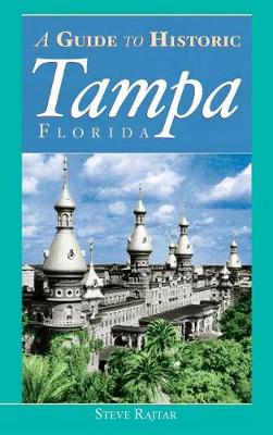 Book cover for The Guide to Historic Tampa