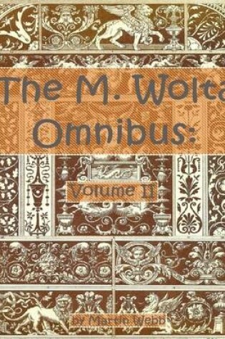 Cover of M. Wolta Omnibus - Volume 2