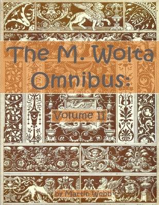 Book cover for M. Wolta Omnibus - Volume 2