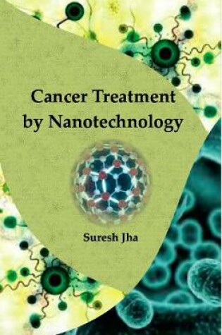 Cover of Cancer Treatment by Nanotechnology