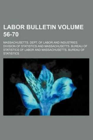 Cover of Labor Bulletin Volume 56-70