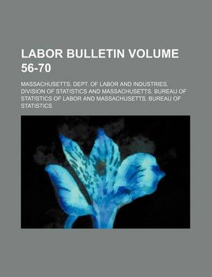 Book cover for Labor Bulletin Volume 56-70