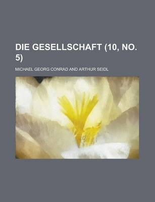 Book cover for Die Gesellschaft (10, No. 5 )