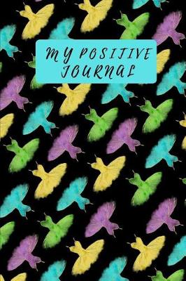 Book cover for My Positive Journal