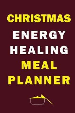 Cover of Christmas Energy Healing Meal Planner