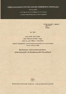 Cover of Die Konsum- und Investitionsfunktion. Untersuchung für die Bundesrepublik Deutschland