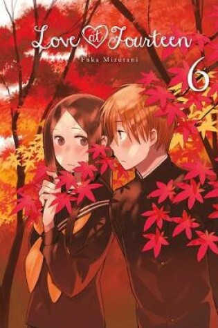 Cover of Love at Fourteen, Vol. 6