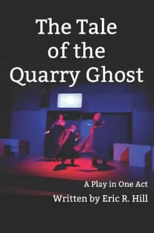 Cover of The Tale of the Quarry Ghost