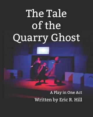 Book cover for The Tale of the Quarry Ghost