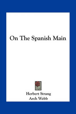 Book cover for On The Spanish Main