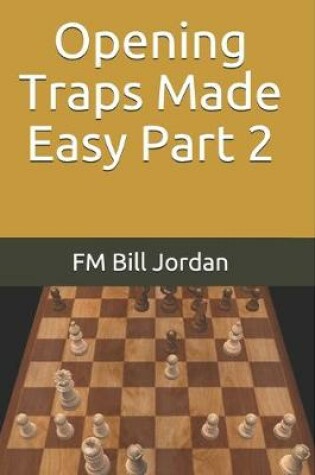 Cover of Opening Traps Made Easy Part 2