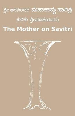 Book cover for The Mother on Savitri (Kannada)