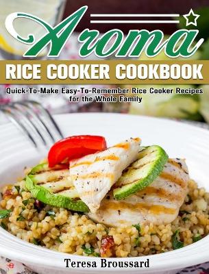 Cover of Aroma Rice Cooker Cookbook