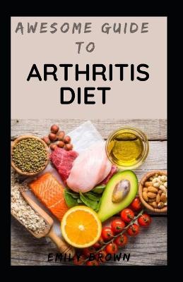 Book cover for Awesome Guide To Arthritis diet