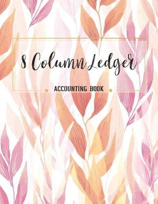 Book cover for 8 Column Accounting Book