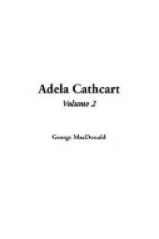 Cover of Adela Cathcart, V02